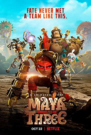 Maya-and-the-Three-2021